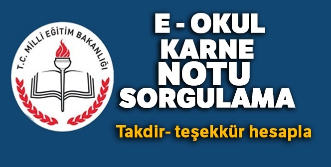 E-Okul ÖĞRENCİ GİRİŞ EKRANI |KARNE NOTU HESAPLAMA 2019! TAKDİR VE TEŞEKKÜR HESAPLAMA 2019