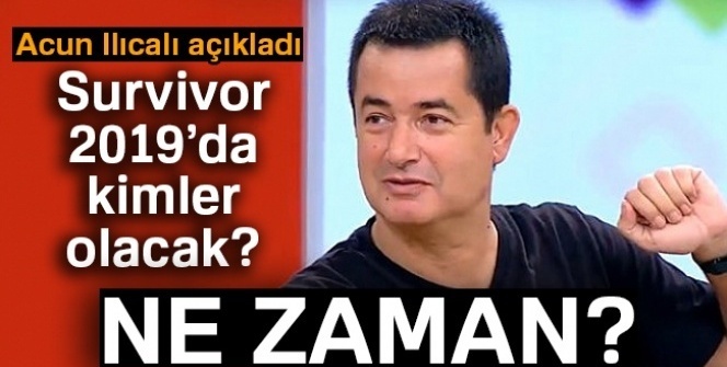 ACUN ILICALI SON DAKİKA AÇIKLADI! İŞTE SURVİVOR 2019 YARIŞMACILARI! Survivor 2019 Ne Zaman başlıyor?