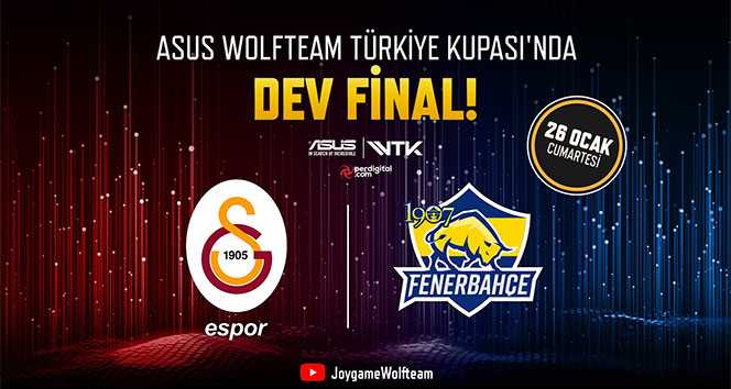Wolfteam’de Sezon Finali’nin adı: 1907 Fenerbahçe - Galatasaray Espor