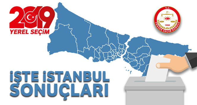 İstanbul Yerel Seçim Sonuçları! 31 Mart 2019 İstanbul İlçe Yerel Seçim Sonuçları OY ORANLARI !