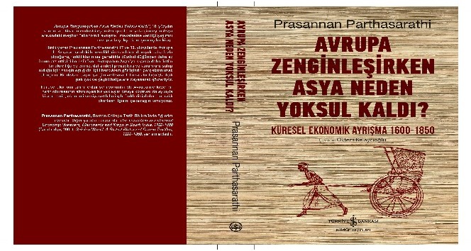 “Avrupa Zenginleşirken Asya Neden Yoksul Kaldı?” raflarda