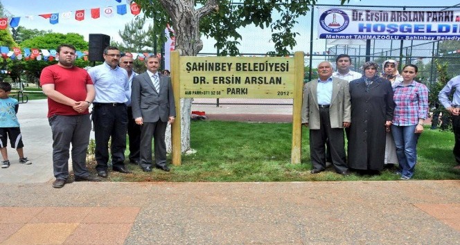 Dr. Ersin Arslan’ın ismi Şahinbey’de yaşatılıyor