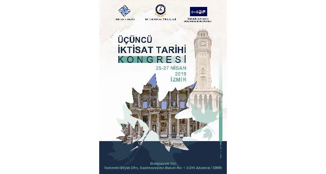 İzmir’de “Uluslararası 3. İktisat Tarihi Kongresi” düzenlenecek