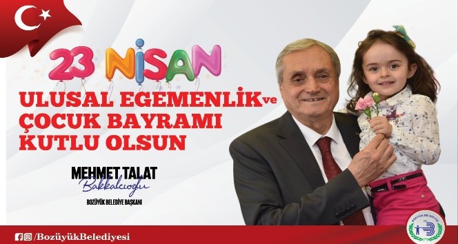 Başkan Bakkalcıoğlu’nun 23 Nisan Ulusal Egemenlik ve Çocuk Bayramı mesajı