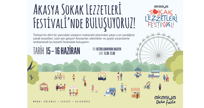 Akasya Sokak Lezzetleri Festivali 15 Haziran&#039;da başlıyor