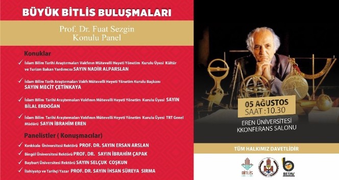 Bitlis’te Prof. Dr. Fuat Sezgin konulu panel düzenlenecek