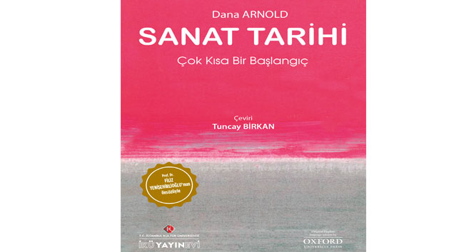 Dana Arnold’un Ünlü “Sanat Tarihi” Kitabı Türkçe&#039;de