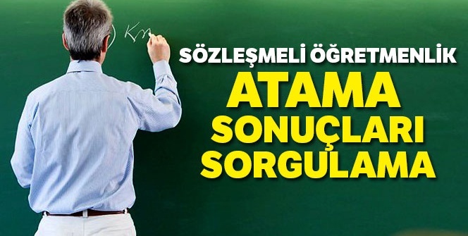 Sözleşmeli Öğretmenlik Atama Tercih Sonuçları Sorgulama MEB İKGM