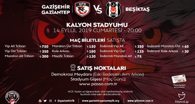 Gazişehir Gaziantep-Beşiktaş maçının biletleri satışa çıktı