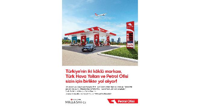 Türk Hava Yolları yolcu programı Miles&amp;Smiles’dan Petrol Ofisi ile iş birliği