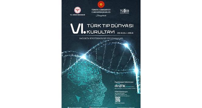 VI. Türk Tıp Dünyası Kurultayı İstanbul’da