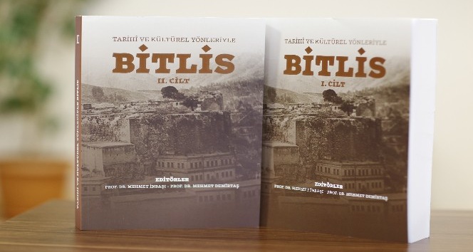 ‘Tarihî ve Kültürel Yönleriyle Bitlis’ kitabı çıktı