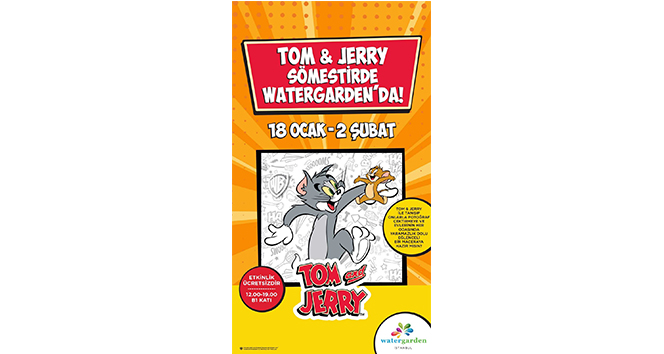 Watergarden İstanbul’da &#039;Tom Ve Jerry” ile buluşma zamanı