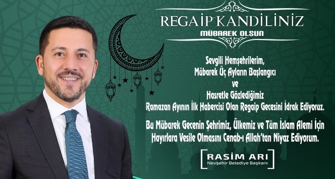 Belediye Başkanı Arı, Regaip Kandili mesajı yayımladı