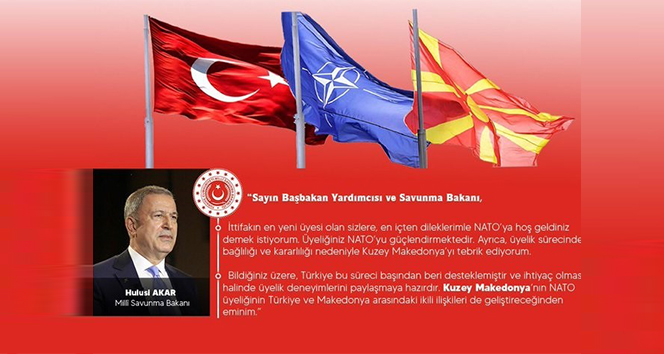 Bakan Akar Kuzey Makedonya Cumhuriyeti’nin NATO’ya katılışını kutladı