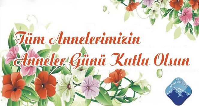 Ağrı Valisi Elban’dan Anneler Günü mesajı