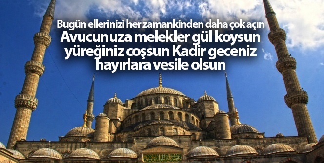 EN GÜZEL KADİR GECESİ MESAJLARI| 19 Mayıs 2020 Resimli KADİR GECESİ WhatsApp Smsleri| En Yeni Resimli KADİR GECESİ Mesajları