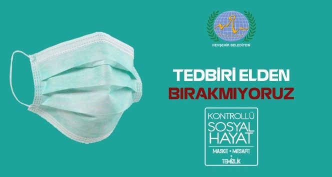Nevşehir Belediye Başkanı Arı’dan vatandaşlara Covid-19 uyarısı