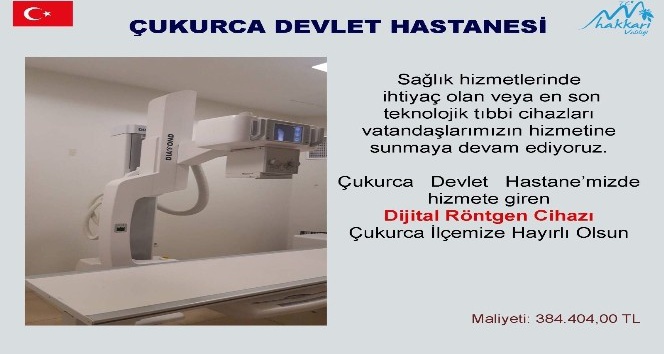 Çukurca Devlet Hastanesi dijital röntgen cihazına kavuştu