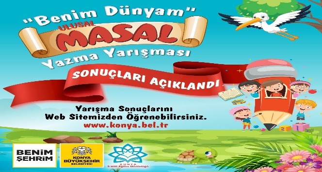 Konya Büyükşehir’in Masal Yazma Yarışması sonuçlandı