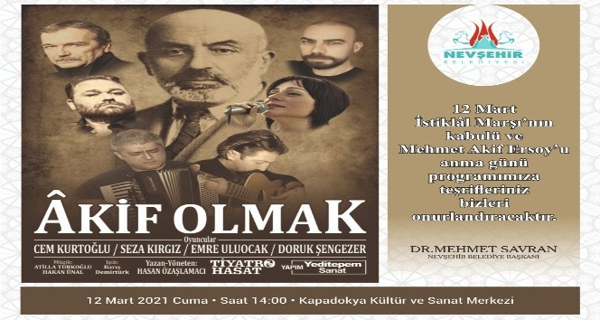 ‘Akif Olmak’ adli tiyatro oyunu Nevşehir’de sahnelenecek