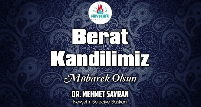 Belediye Başkanı Savran’dan kandil mesajı