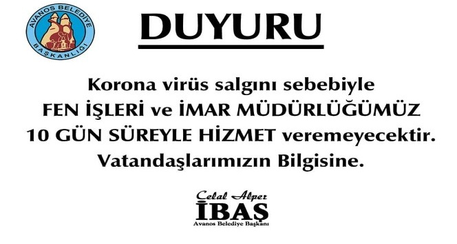 Avanos Belediyesi koronavirüs nedeniyle iki müdürlükte hizmet veremeyecek