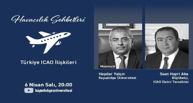 KÜN’de havacılık sohbetlerinde ICAO-Türkiye ilişkileri konuşuldu