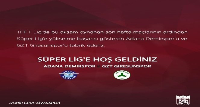 Sivasspor’dan Adana Demirspor ve GZT Giresunspor’a hoş geldin mesajı