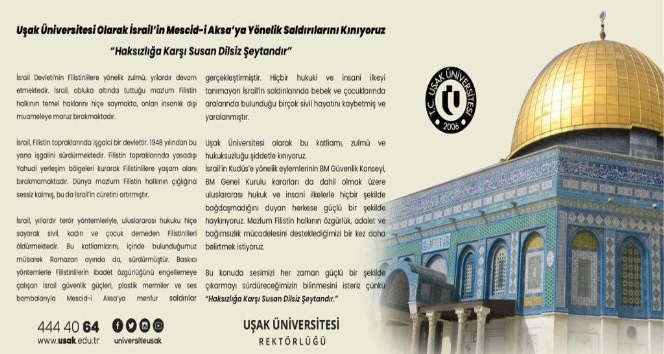 Uşak Üniversitesi, İsrail’in Mescid-i Aksa’ya yönelik saldırılarını kınadı