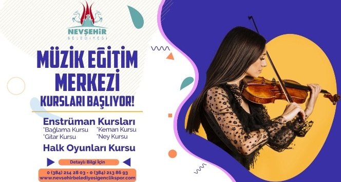 Nevşehir Belediyesi müzik eğitim merkezinde yaz dönemi kursları başlıyor