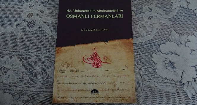 Hazreti Muhammed’in Süryanilere verdiği ahitnameler ve Osmanlı Devletinin Süryanilerle ilgili belgeleri kitaplaştırıldı