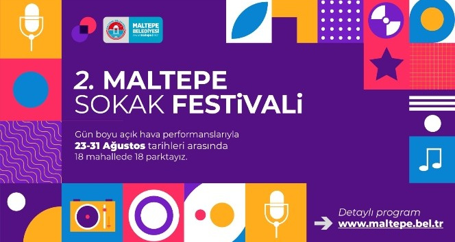 Maltepe’de 9 gün sürecek 2. Sokak Festivali 23 Ağustos’ta başlıyor