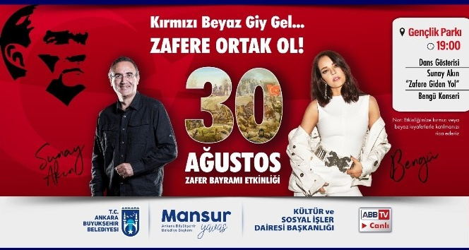 Ankara Büyükşehir Belediyesinden Kırmızı-Beyaz çağrı: 30 Ağustos’ta zafer coşkusu