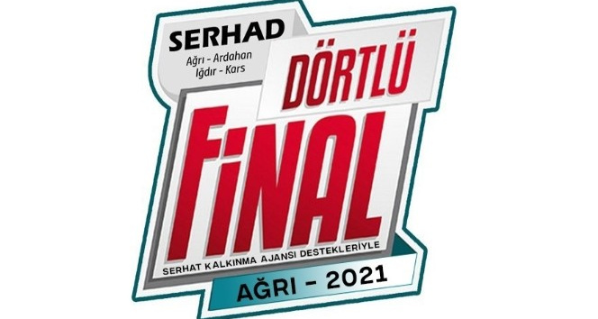 “Serhad Dörtlü Final” müsabakaları Ağrı’da oynanacak