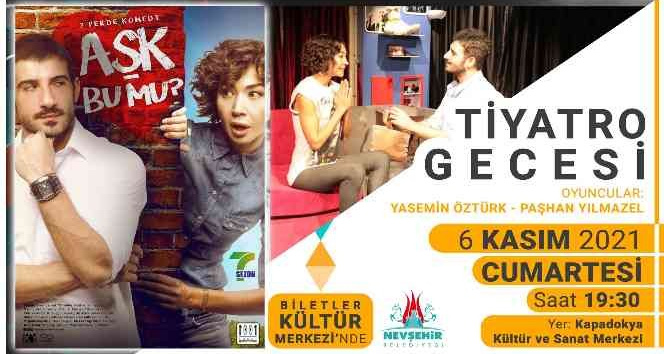 "Aşk bu mu?" adlı tiyatro oyunu Nevşehir’de sahnelenecek