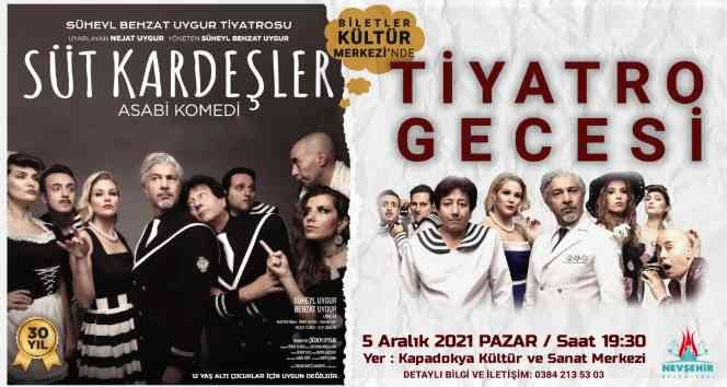 ’Süt Kardeşler’ Nevşehir’de sahnelenecek