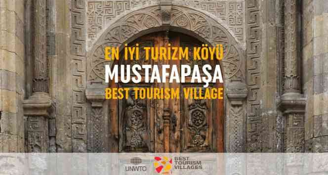 Mustafapaşa köyü, Dünya Turizm Örgütü tarafından “En İyi Turizm Köyü” ilan edildi