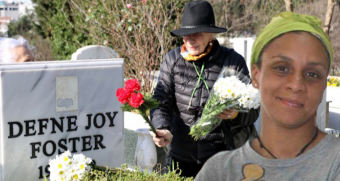 Defne Joy Fosterın mezar başı 11inci ölüm yıl dönümünde boş kaldı