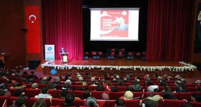 Üniversitede 18 Mart Çanakkale Zaferi konferansı gerçekleştirildi