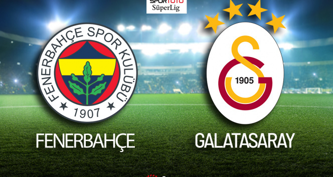 Fenerbahçe - Galatasaray Maçı Canlı Anlatım