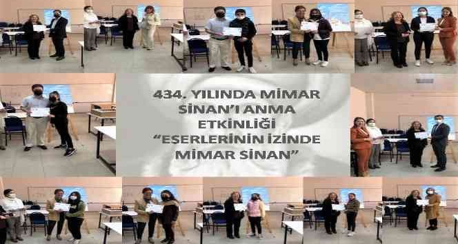 Mimar Sinan vefatının 434’üncü yılında “Eserlerinin İzinden Mimar Sinan” etkinliğiyle anıldı