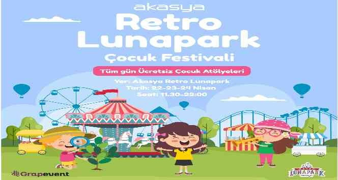 Çocuklar 23 Nisan’da Retro Lunapark Çocuk Festivali’nde eğlenecek