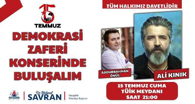 Nevşehir’de  ‘Demokrasi Zaferi Konseri’