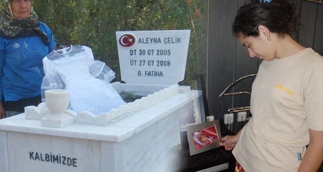 Güngörendeki bombalı saldırıda hayatını kaybeden 3 yaşındaki Aleynanın gelinliği mezarına konulmuştu