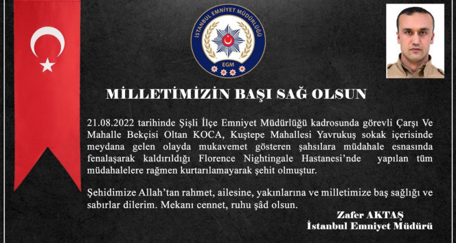 İstanbul Valiliği Şişlide şehit olan mahalle bekçisi için açıklama yaptı