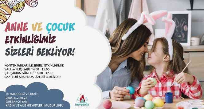 Nevşehir’de ’Anne Çocuk’ etkinliği düzenleniyor