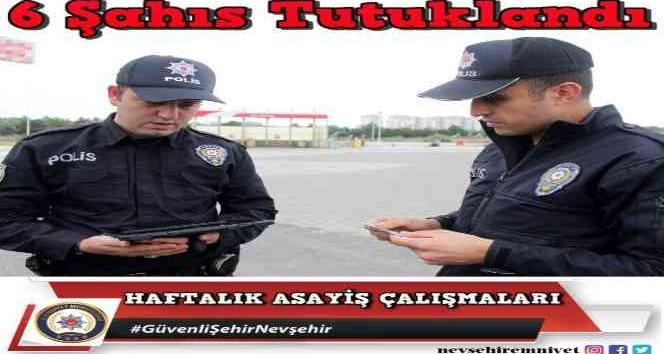 Nevşehir’de çeşitli suçlardan 6 kişi tutuklandı