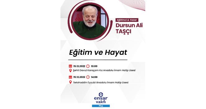 Yazar Dursun Ali Taşcı, tecrübelerini Muşlu öğrencilerle paylaşacak