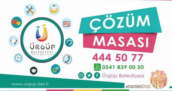 Masal Kent Ürgüp’te ’Çözüm Masası’ birimi halkın hizmetinde